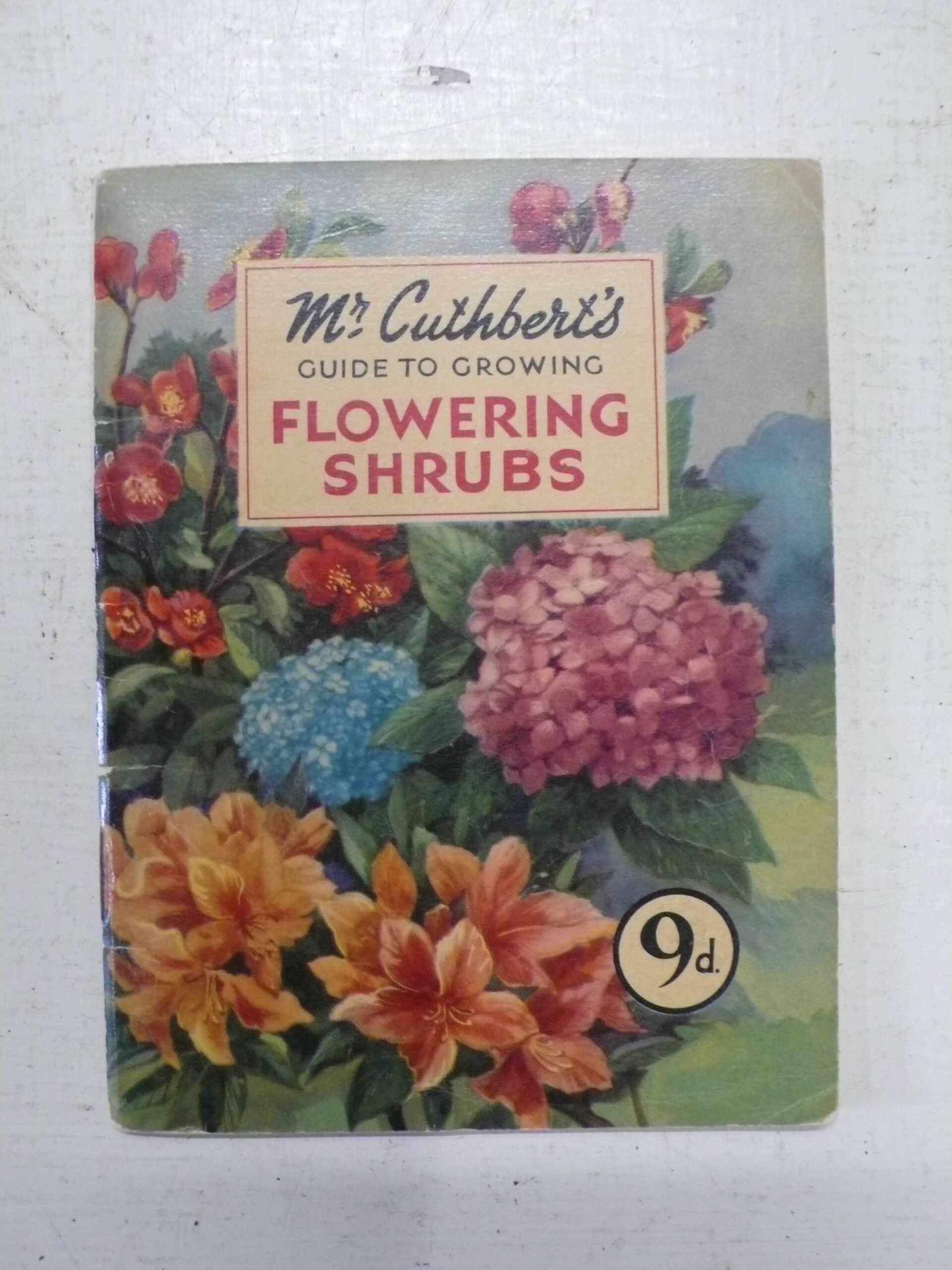 Mr Cuthberts Flowering Shrubs Guide